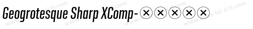 Geogrotesque Sharp XComp字体转换